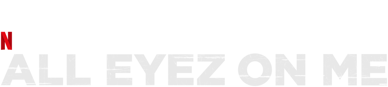 All Eyez On Me Pelicula Online Watch All Eyez on Me | Netflix Official Site